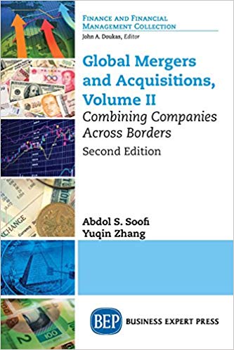 (eBook PDF)Global Mergers and Acquisitions, Volume II by Abdol S. Soofi , Yuqin Zhang 