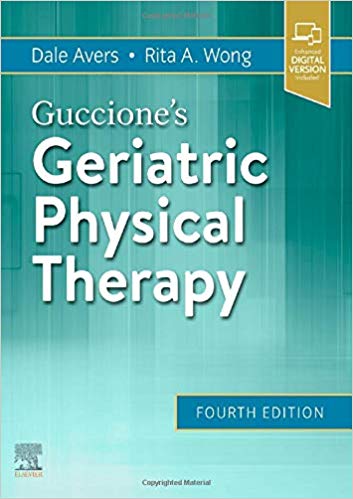 (eBook PDF)Guccione's Geriatric Physical Therapy, 4th Edition by Dale Avers PT DPT PhD , Rita Wong EdD PT 