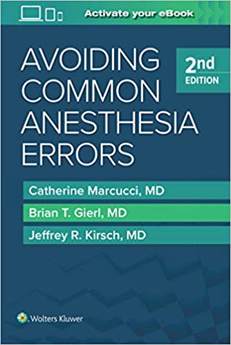 (eBook PDF)Avoiding Common Anesthesia Errors, 2nd Edition by Catherine Marcucci MD , Brian T. Gierl , Jeffrey R. Kirsch MD 