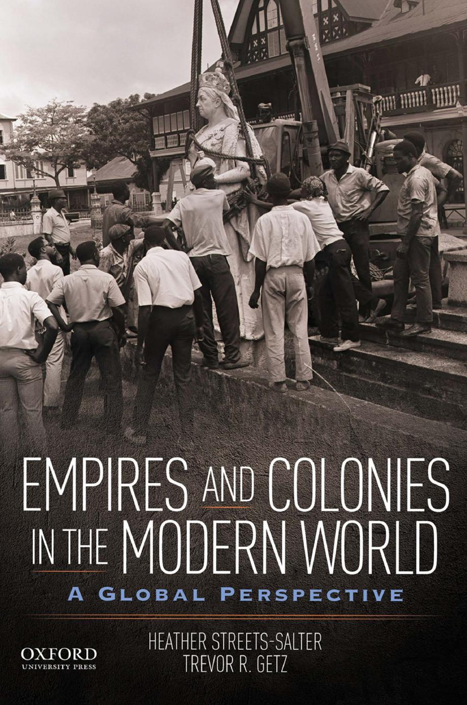 (eBook PDF)Empires and Colonies in the Modern World: A Global Perspective by Heather Streets-Salter,Trevor R. Getz