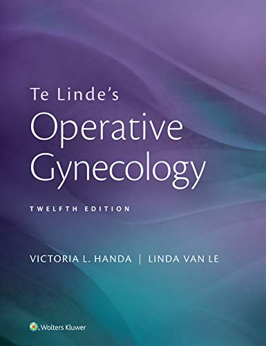 (eBook PDF)Te Lindes Operative Gynecology 12th Edition by Victoria Handa , Linda Van Le 