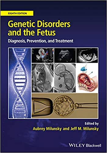 (eBook PDF)Genetic Disorders and the Fetus Diagnosis, Prevention, and Treatment 8E by Aubrey Milunsky , Jeff M. Milunsky 