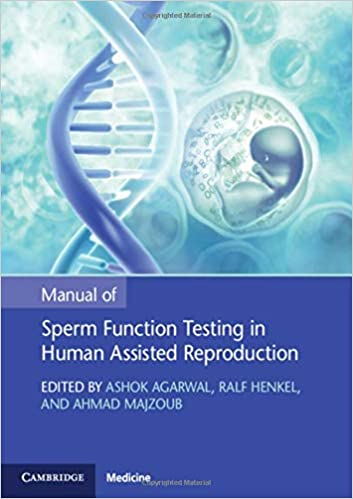 (eBook PDF)Manual of Sperm Function Testing in Human Assisted Reproduction 1st edition by Ashok Agarwal,Ralf Henkel,Ahmad Majzoub