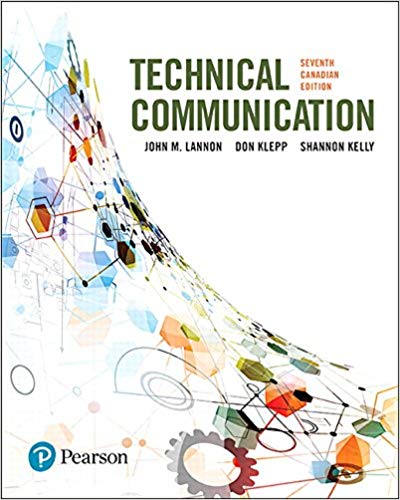 (eBook PDF)Technical Communication, 7th Canadian Edition by John M. Lannon , Don Klepp , Shannon Kelly 
