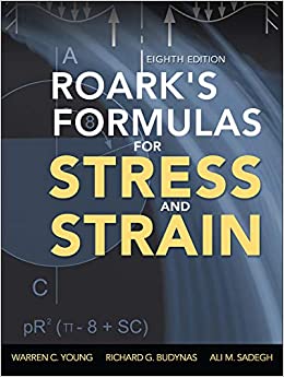 (eBook PDF)Roark’s Formulas for Stress and Strain, 8th Edition by  Warren C. Young