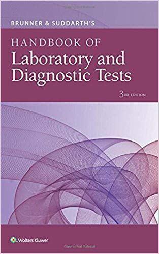 Brunner ＆amp; Suddarth s Handbook of Laboratory and Diagnostic Tests Third Edition by Lippincott Williams ＆amp; Wilkins 