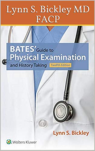 (eBook HTML)Bates Guide to Physical Examination and History Taking 12th North American Edition by Lynn S. Bickley MD FACP 