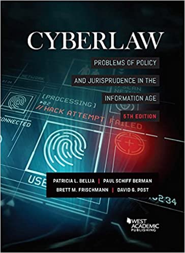 (eBook PDF)Cyberlaw Problems of Policy and Jurisprudence in the Information Age 5th Edition by Patricia Bellia , Paul Berman , Brett Frischmann , David Post 