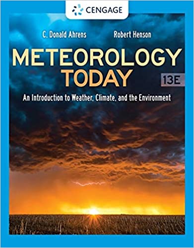 (eBook PDF)Meteorology Today An Introduction to Weather, Climate, and the 13th Edition  by C. Donald Ahrens, Robert Henson