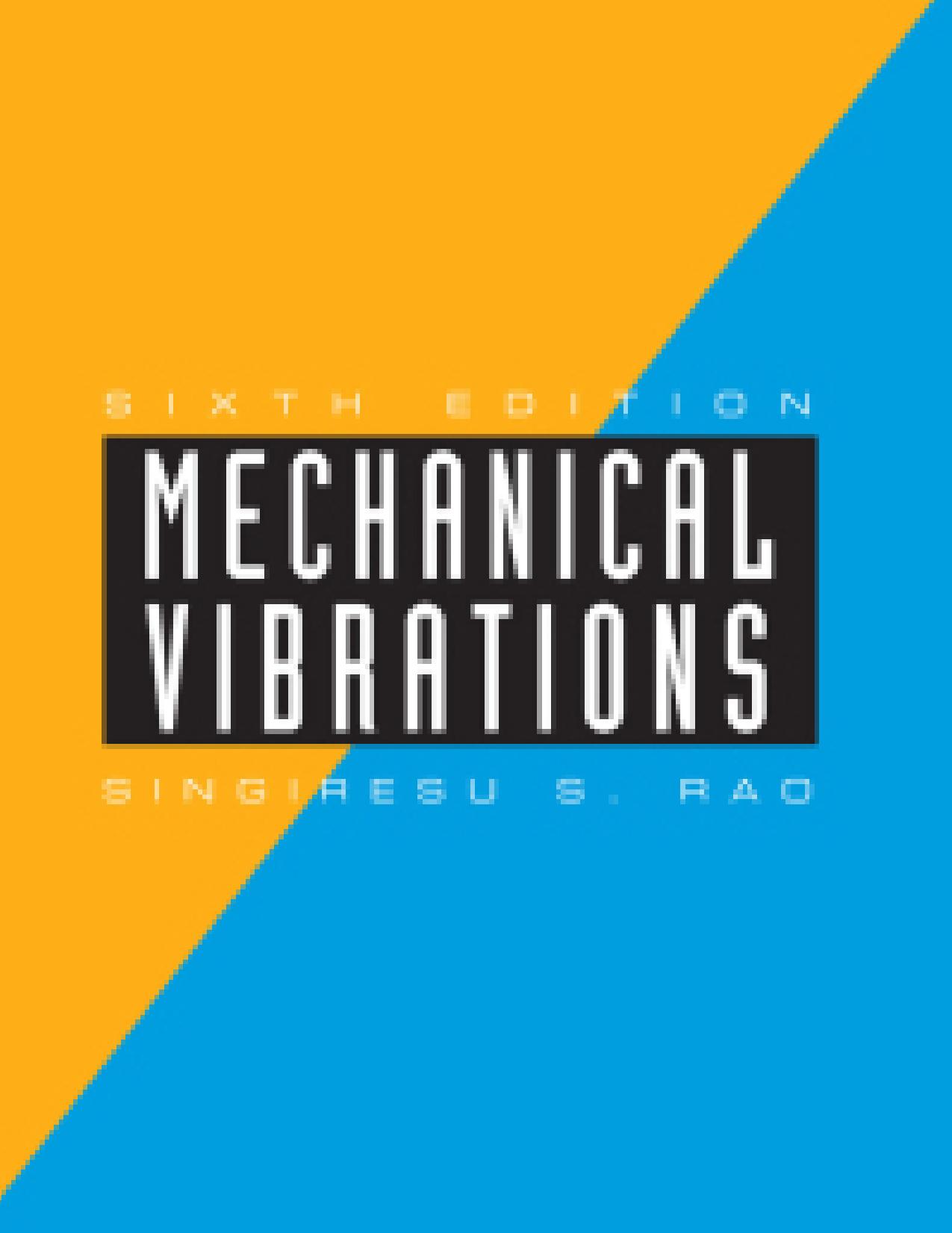 (eBook PDF)Mechanical Vibrations 6th Edition by Singiresu Rao