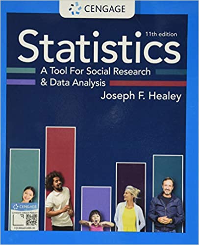 (Test Bank)Statistics A Tool for Social Research and Data Analysis, Edition 11 by Joseph Healey , Christopher Donoghue 
