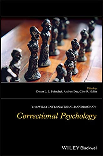(eBook PDF)The Wiley International Handbook of Correctional Psychology by Devon L. L. Polaschek, Andrew Day, Clive R. Hollin