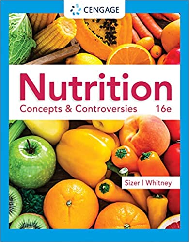 (eBook PDF)Nutrition Concepts ＆amp; Controversies 16th Edition by Frances Sizer , Ellie Whitney 