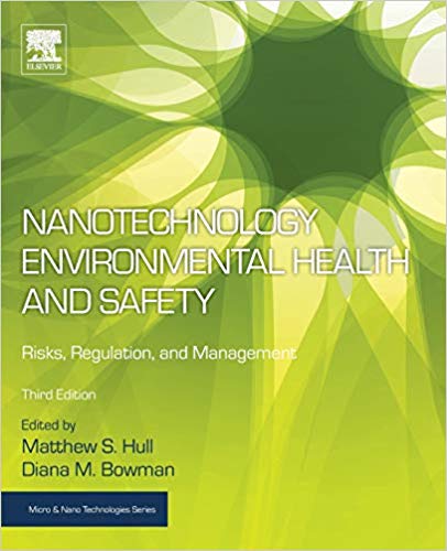 (eBook PDF)Nanotechnology Environmental Health and Safety 3rd Edition by Matthew Hull , Diana Bowman 