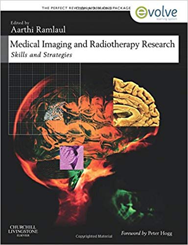 (eBook PDF)Medical Imaging and Radiotherapy Research by Aarthi Ramlaul MA B.Tech. Rad. N.Dip. Rad. 