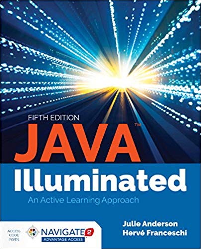 (eBook PDF)Java Illuminated: An Active Learning Approach, 5th Edition by Julie Anderson , Hervé J. Franceschi 