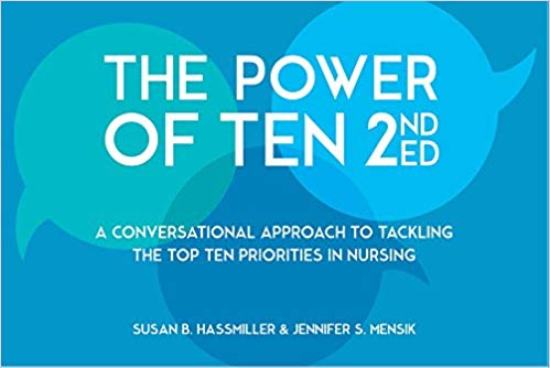 (eBook PDF)The Power of Ten, Second Edition by Susan B. Hassmiller , PhD , RN , FAAN , Jennifer S. Mensik , NEA-BC 