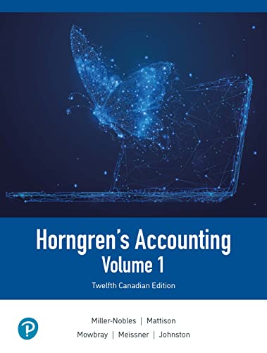 (Ebook PDF)Horngren＆＃39;s Accounting, Volume 1, 12th Canadian Edition by Tracie Miller-Nobles,Brenda Mattison,Ella Mae Matsumura