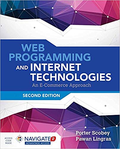 (eBook PDF)Web Programming and Internet Technologies, 2nd Edition  by Porter Scobey , Pawan Lingras 