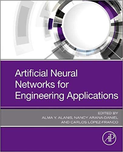 (eBook PDF)Artificial Neural Networks for Engineering Applications by Alma Y. Alanis , Nancy Arana-Daniel , Carlos Lopez-Franco 