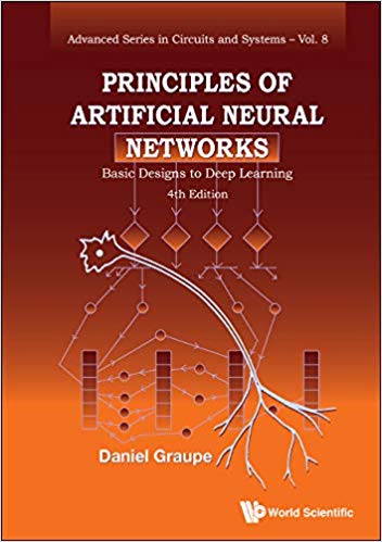 (eBook PDF)Principles Of Artificial Neural Networks Basic Designs To Deep Learning, 4th Edition by Daniel Graupe