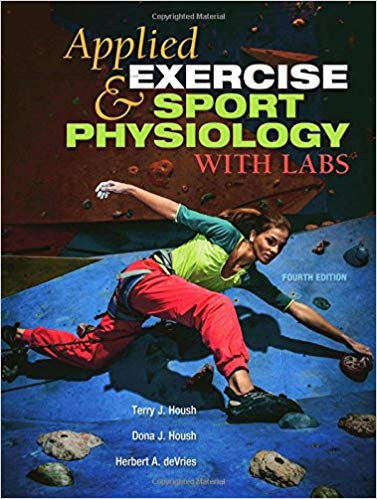 (eBook PDF)Applied Exercise and Sport Physiology, With Labs 4th Edition by Terry J. Housh, Dona J. Housh , Herbert A. deVries 