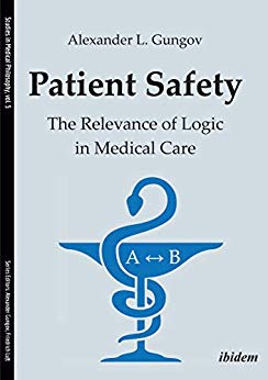 (eBook PDF)Patient Safety The Relevance of Logic in Medical Care by Alexander Gungov , Tatiana Tzarvulanova (Translator)