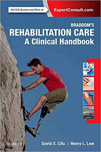 (eBook PDF)Braddom s Rehabilitation Care A Clinical Handbook by David X. Cifu MD , Henry L. Lew MD PhD 