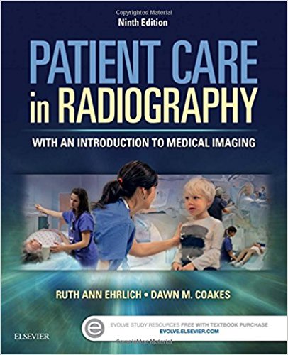 (eBook PDF)Patient Care in Radiography: With an Introduction to Medical Imaging 9th Edition by Ruth Ann Ehrlich RT(R) , Dawn M Coakes 