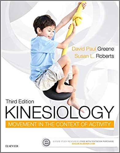 (eBook PDF)Kinesiology Movement in the Context of Activity 3rd Edition by Greene PhD MS OTR, David Paul , Susan L. Roberts 