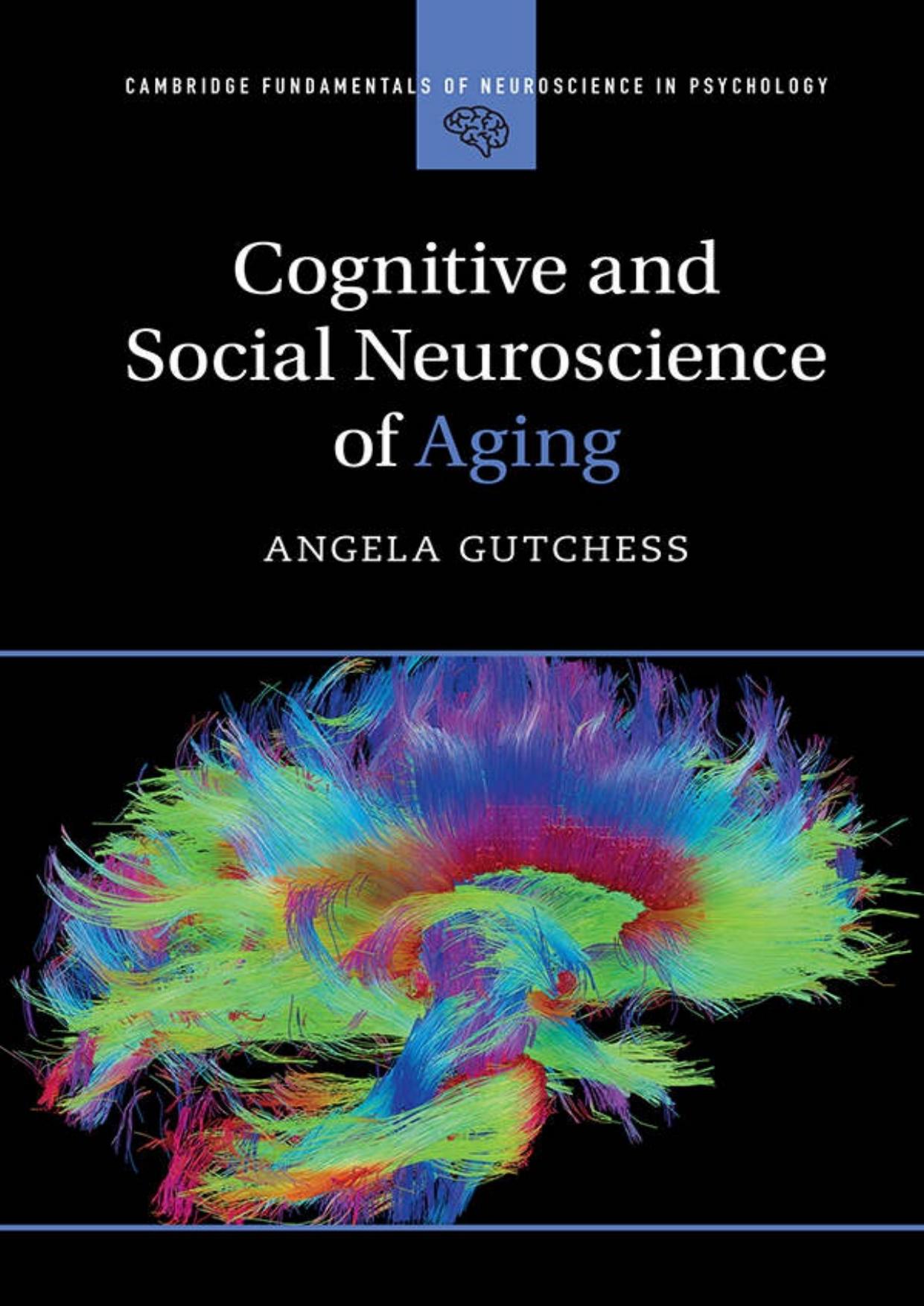 (eBook PDF)Cognitive and Social Neuroscience of Aging by Angela Gutchess