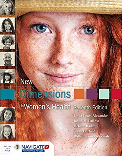 (eBook PDF)New Dimensions in Women s Health 7th Edition by Linda Lewis Alexander , William Alexander , Judith H. LaRosa , Helaine Bader 