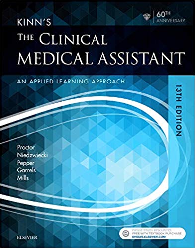 (eBook PDF)Kinn's The Clinical Medical Assistant 13th Edition by Deborah B. Proctor EdD RN CMA , Brigitte Niedzwiecki RN MSN RMA , Julie Pepper BS CMA (AAMA) 