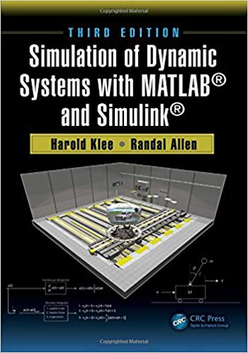 (eBook PDF)Simulation of Dynamic Systems with MATLAB and Simulink 3rd Edition by Harold Klee , Randal Allen 