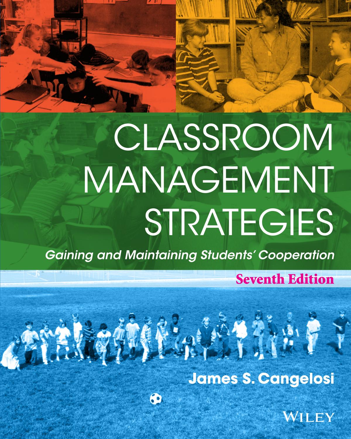 (eBook PDF)Classroom Management Strategies: Gaining and Maintaining Students' Cooperation 7th Edition by James S. Cangelosi