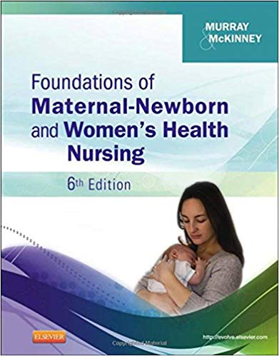 (eBook PDF)Foundations of Maternal-Newborn and Women s Health Nursing, 6th Edition by Sharon Smith Murray MSN RN C , Emily Slone McKinney MSN RN C 