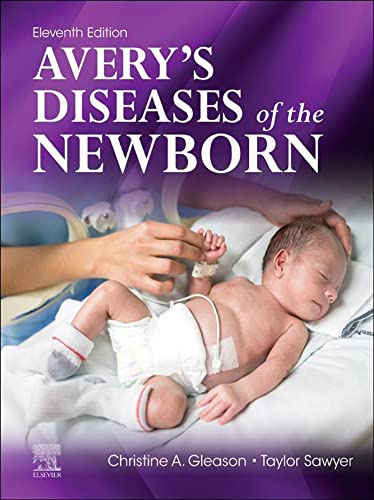 (eBook PDF)Avery s Diseases of the Newborn - E-Book 11th Edition by Taylor Sawyer , Christine A. Gleason 
