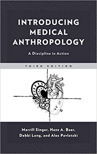 (eBook PDF)Introducing Medical Anthropology: A Discipline in Action 3rd Edition by Merrill Singer, Hans Baer