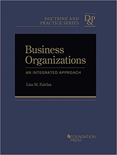 (eBook PDF)Fairfax s Business Organizations An Integrated Approach (Doctrine and Practice Series) by Lisa Fairfax 