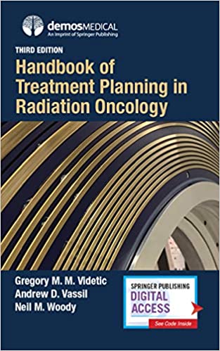 (eBook PDF)Handbook of Treatment Planning in Radiation Oncology, Third Edition by Gregory Videtic MD CM FRCPC , Andrew Vassil MD , Neil Woody MD 