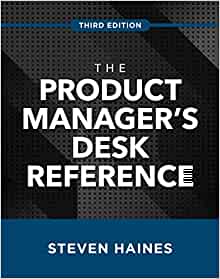 (eBook PDF)The Product Managers Desk Reference, Third Edition by Steven Haines