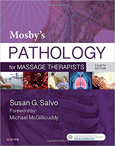 (eBook PDF)Mosby s Pathology for Massage Therapists, 4th Edition by Susan G. Salvo D.Ed. LMT NTS CI BCTMB 