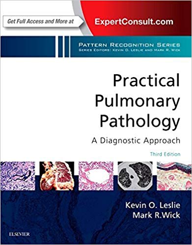 (eBook PDF)Practical Pulmonary Pathology: A Diagnostic Approach: A Volume in the Pattern Recognition Series 3rd Edition by Kevin O. Leslie MD , Mark R. Wick MD 