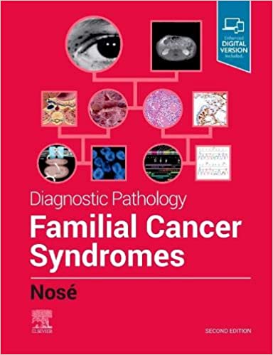 (eBook PDF)Diagnostic Pathology Familial Cancer Syndromes E-Book 2nd Edition by Vania Nosé MD PhD 