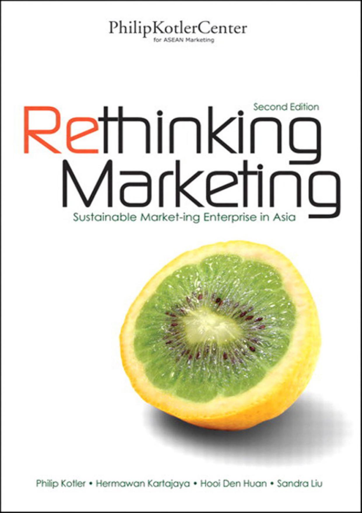 (eBook PDF)Rethinking Marketing: Sustainable Marketing Enterprise in Asia 2nd Edition by Philip Kotler