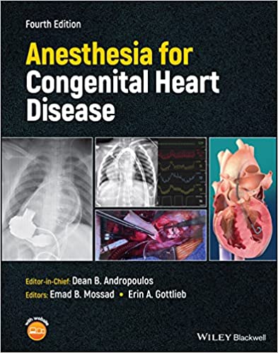 (eBook PDF)Anesthesia for Congenital Heart Disease 4th Edition by Dean B. Andropoulos,Emad B. Mossad,Erin A. Gottlieb