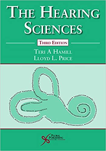 (eBook PDF)The Hearing Sciences, Third Edition by Teri A. Hamill , Lloyd L. Price 