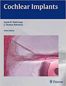 (eBook PDF)Cochlear Implants (Susan B. Waltzman), 3rd Edition (Rare) by Susan B. Waltzman , J. Thomas Roland 