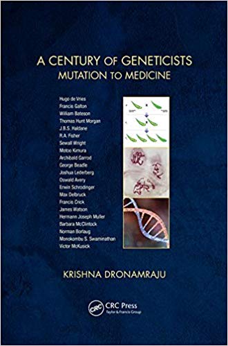 (eBook PDF)A Century of Geneticists - Mutation to Medicine by Krishna Dronamraju 