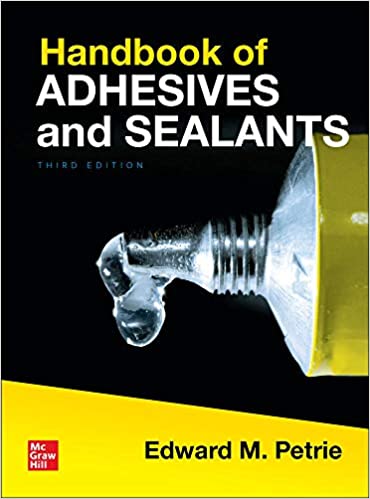 (eBook PDF)Handbook of Adhesives and Sealants, Third Edition by Edward Petrie 